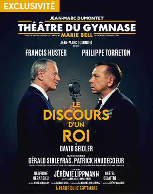 Le Discours d&rsquo;un Roi - Th&eacute;&acirc;tre du Gymnase, Paris 2026